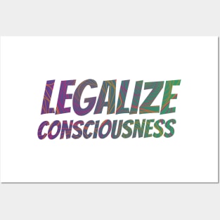 Legalize Consciousness & Nature Posters and Art